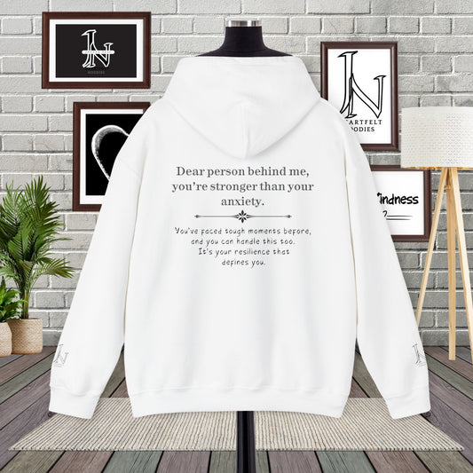 Dear Person Behind me Hoodie from Heartfelt Hoodies. The Hoodie is about anxiety. Hoodie color is white with black text.