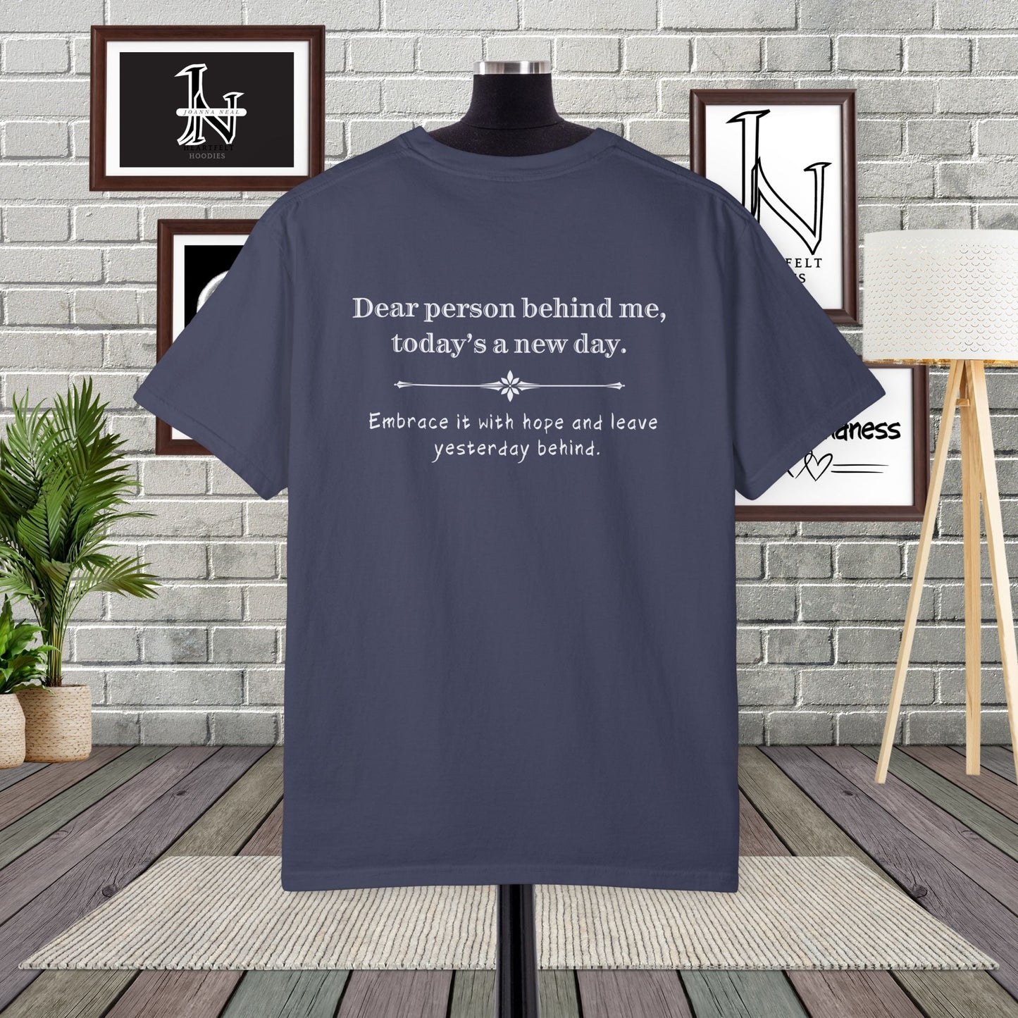 Dear Person Behind Me Shirts –  "Today’s a New Day" | Spread Kindness.