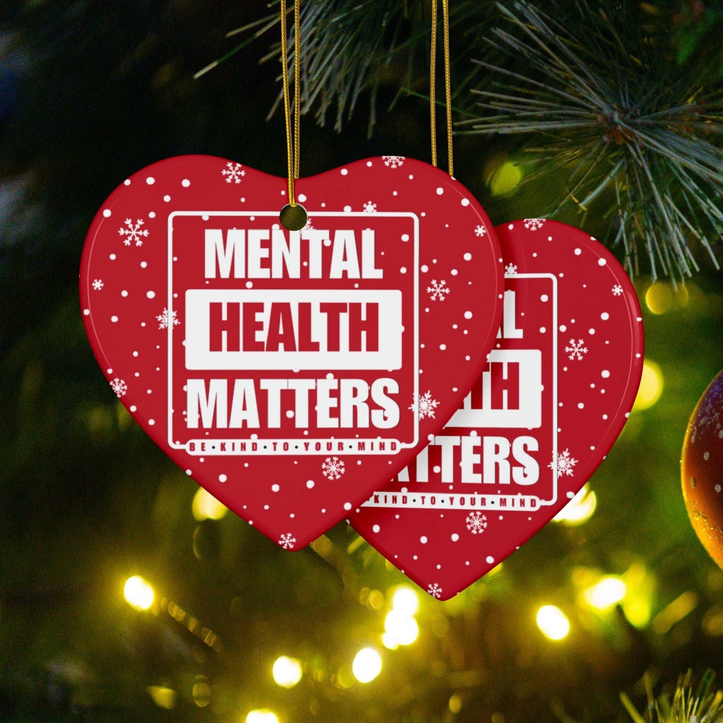 Celebrate the season while you spread important messages with this Mental Health Matters Holiday Ceramic Christmas Ornaments. Lovingly designed by Heartfelt Hoodies.