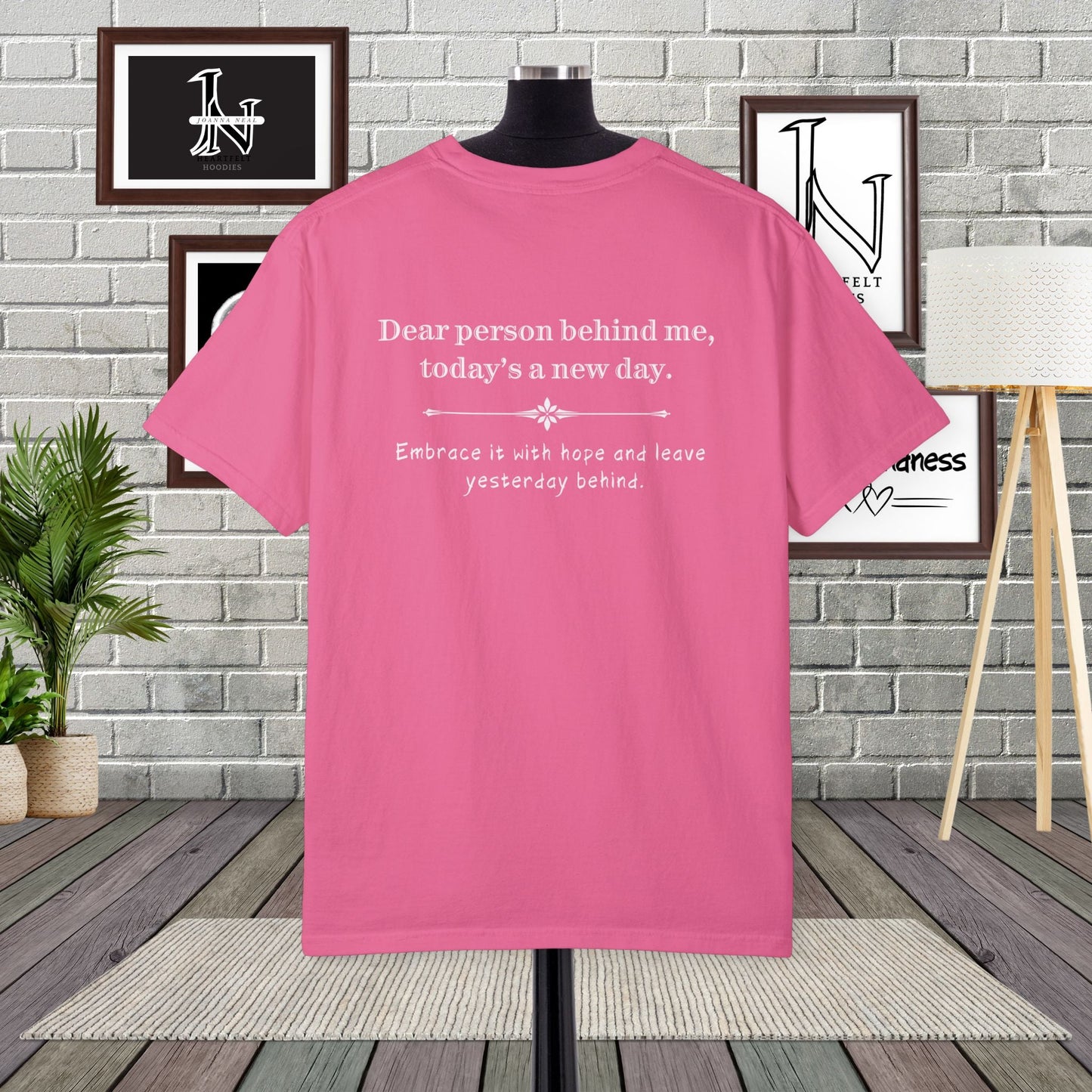 Dear Person Behind Me Shirts –  "Today’s a New Day" | Spread Kindness.