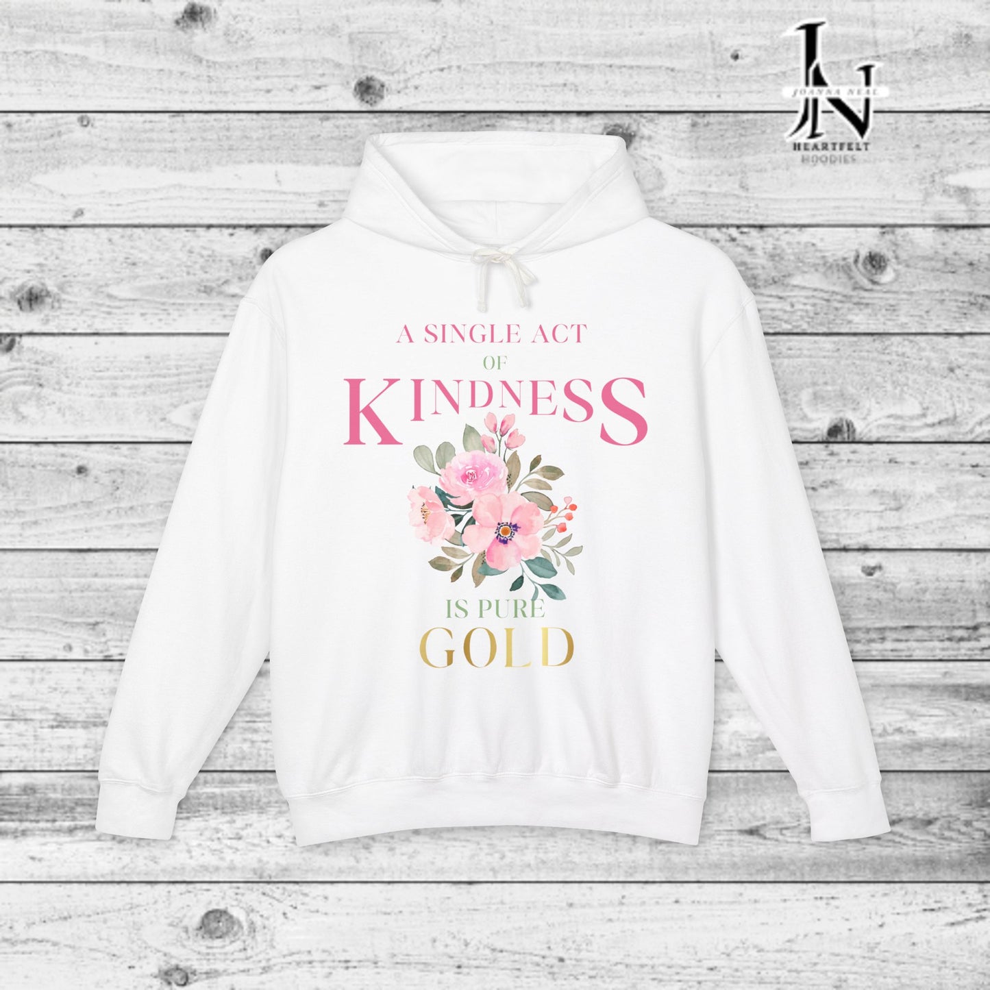 Be Kind Hooded Sweatshirt | Single Act of Kindness | Poems clothing