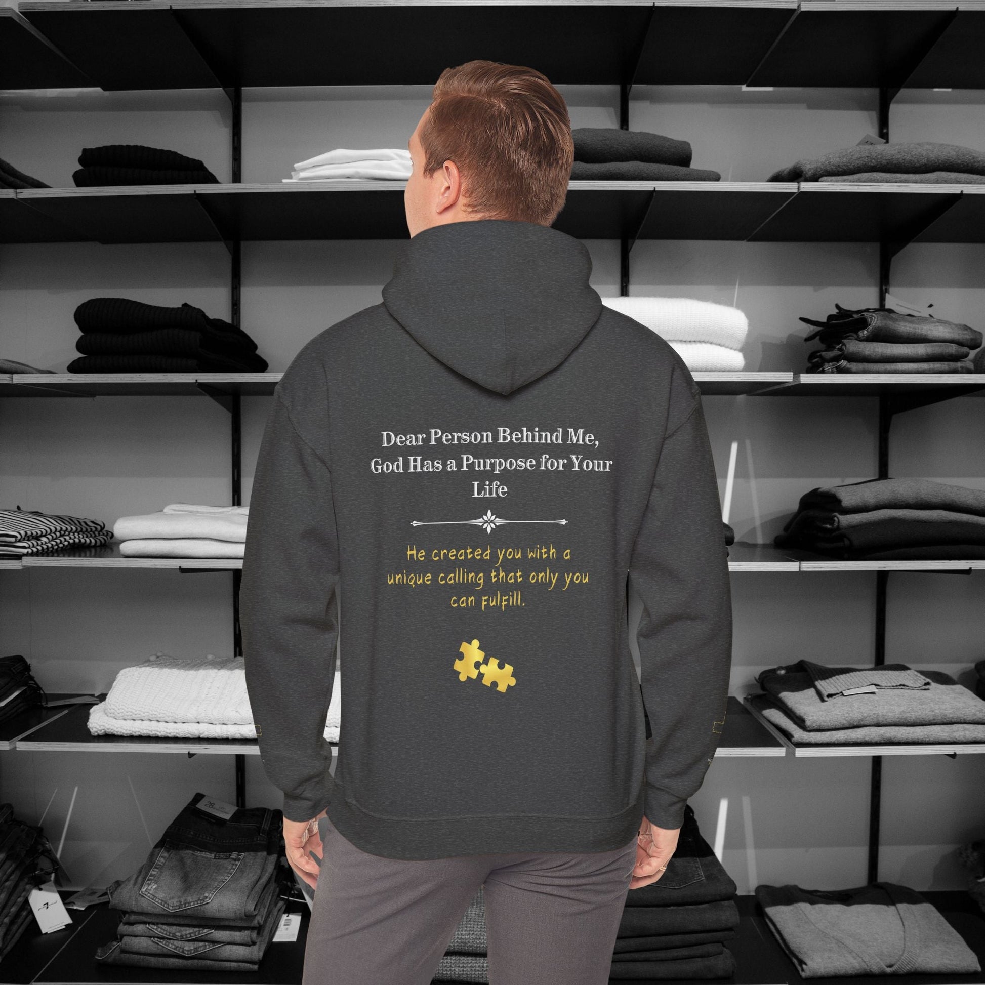 Dear Person Behind Me Hoodie God Has a Purpose for Your Life - He created you with a unique calling that only you can fulfill." Adorned with a crafted Jigsaw pieces.