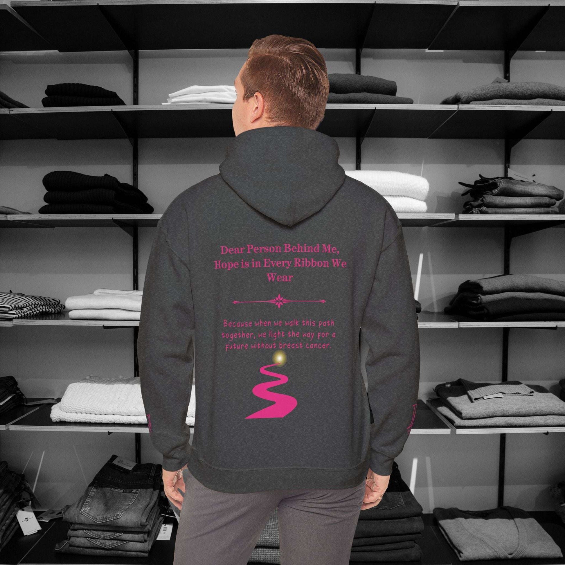 Dear Person Behind Me hoodie,  Hope is in Every Ribbon We Wear.  Stand strong and stylish in this empowering hoodie that speaks to both the inner and outer strength 