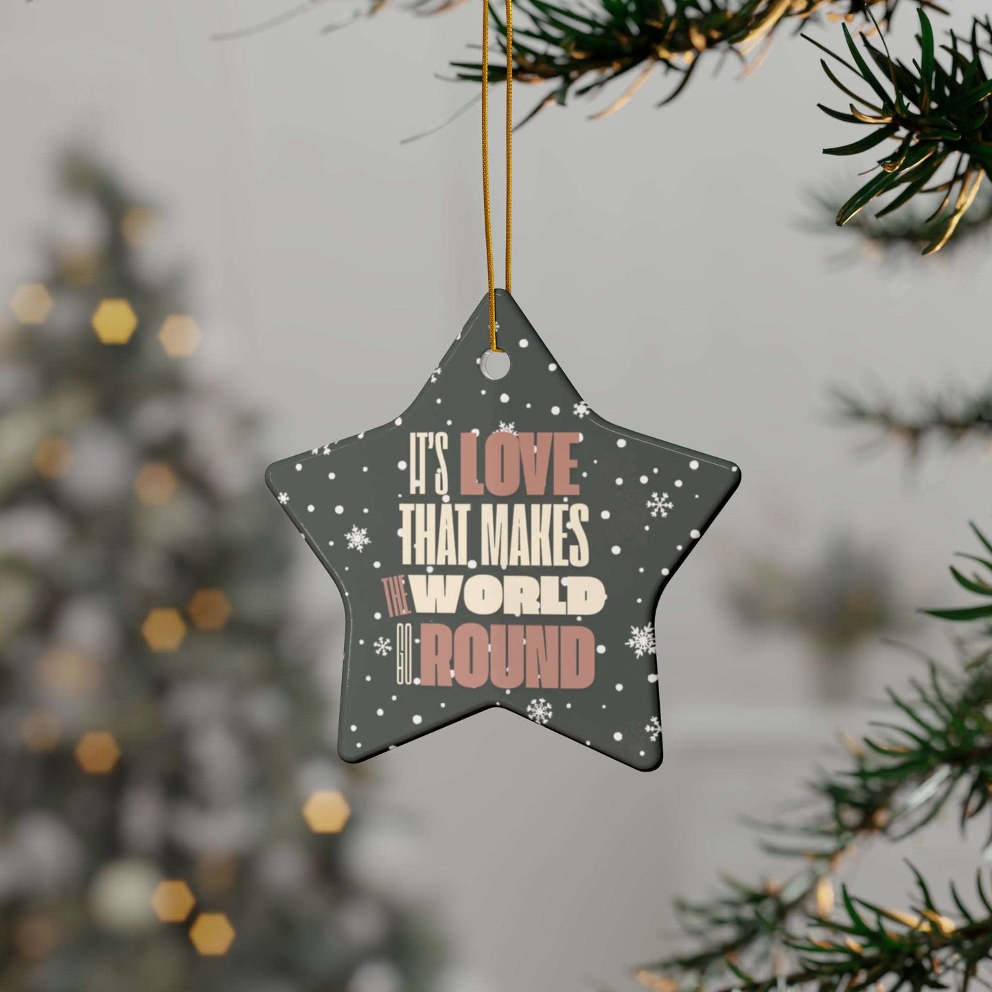 ransform your Christmas tree into a beacon of hope and love at Heartfelt Hoodies & These premium ceramic Christmas ornaments It's Love That Makes The World Go Round