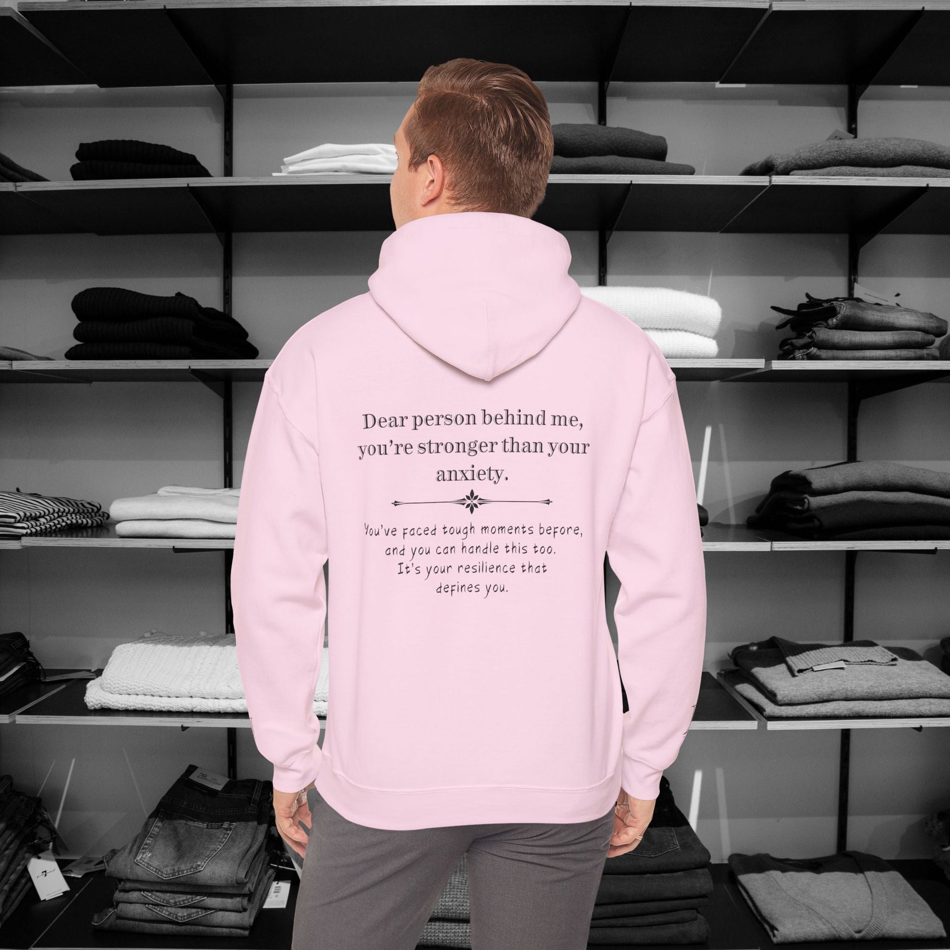 Dear Person Behind Me Hoodie – You're Stronger Than Your Anxiety | Be Kind