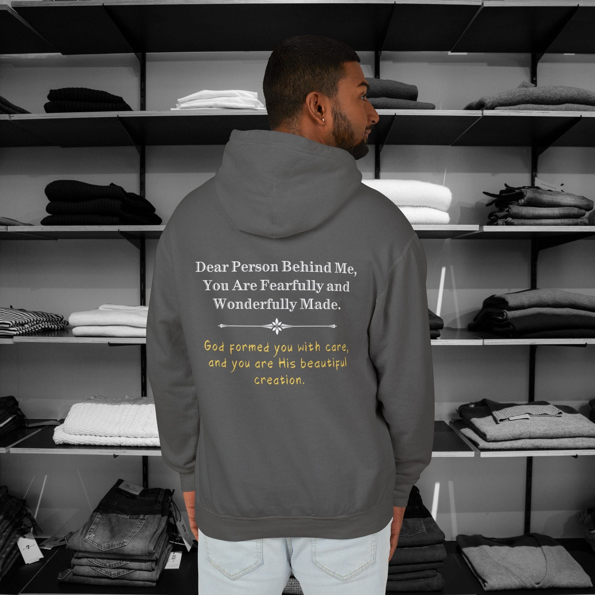 Wrap yourself in love and encouragement with one of our christian hoodies - Dear Person Behind Me, You Are Fearfully and Wonderfully Made. Printed on Comfort Colors.