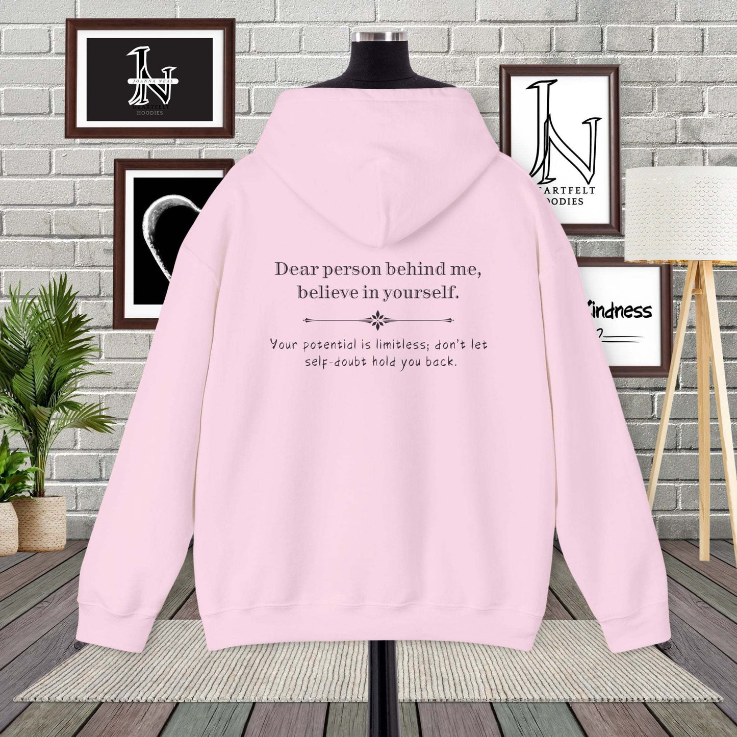 Dear Person Behind Me Hoodie – "Believe in Yourself" | Be Kind