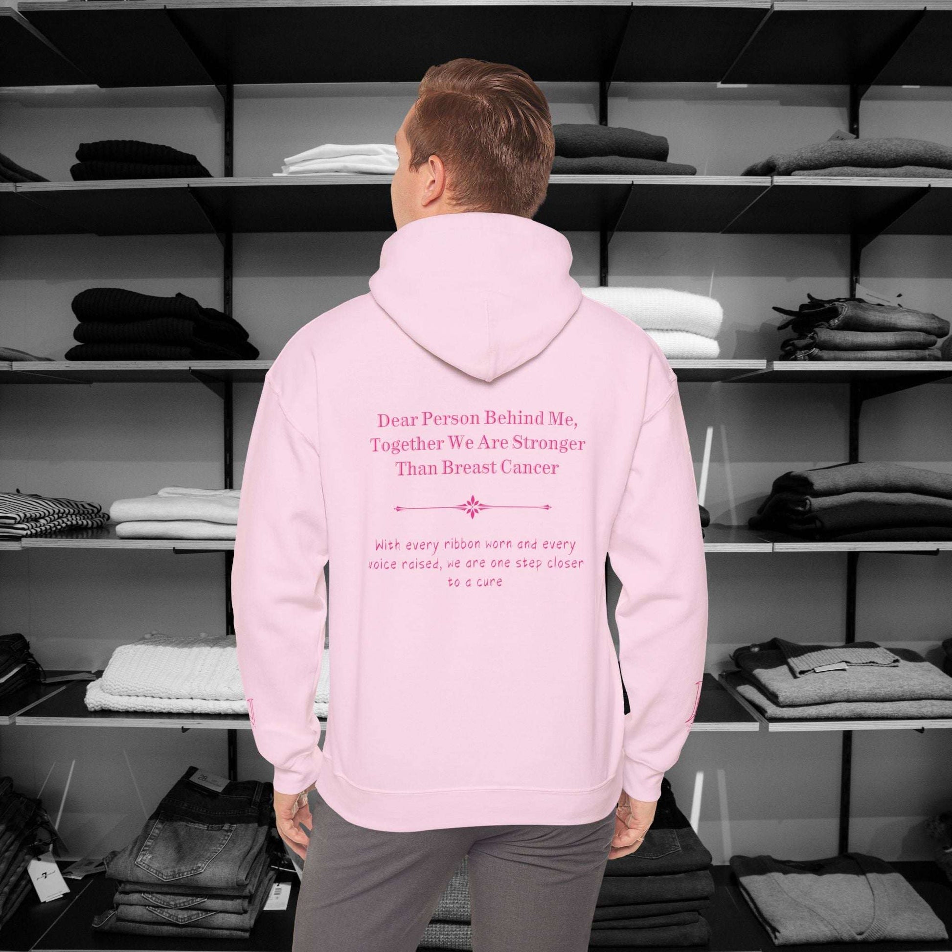 Dear Person Behind Me Hoodie - Together We Are Stronger Than Breast Cancer Stand strong and stylish in this empowering hoodie speaks to both inner and outer strength