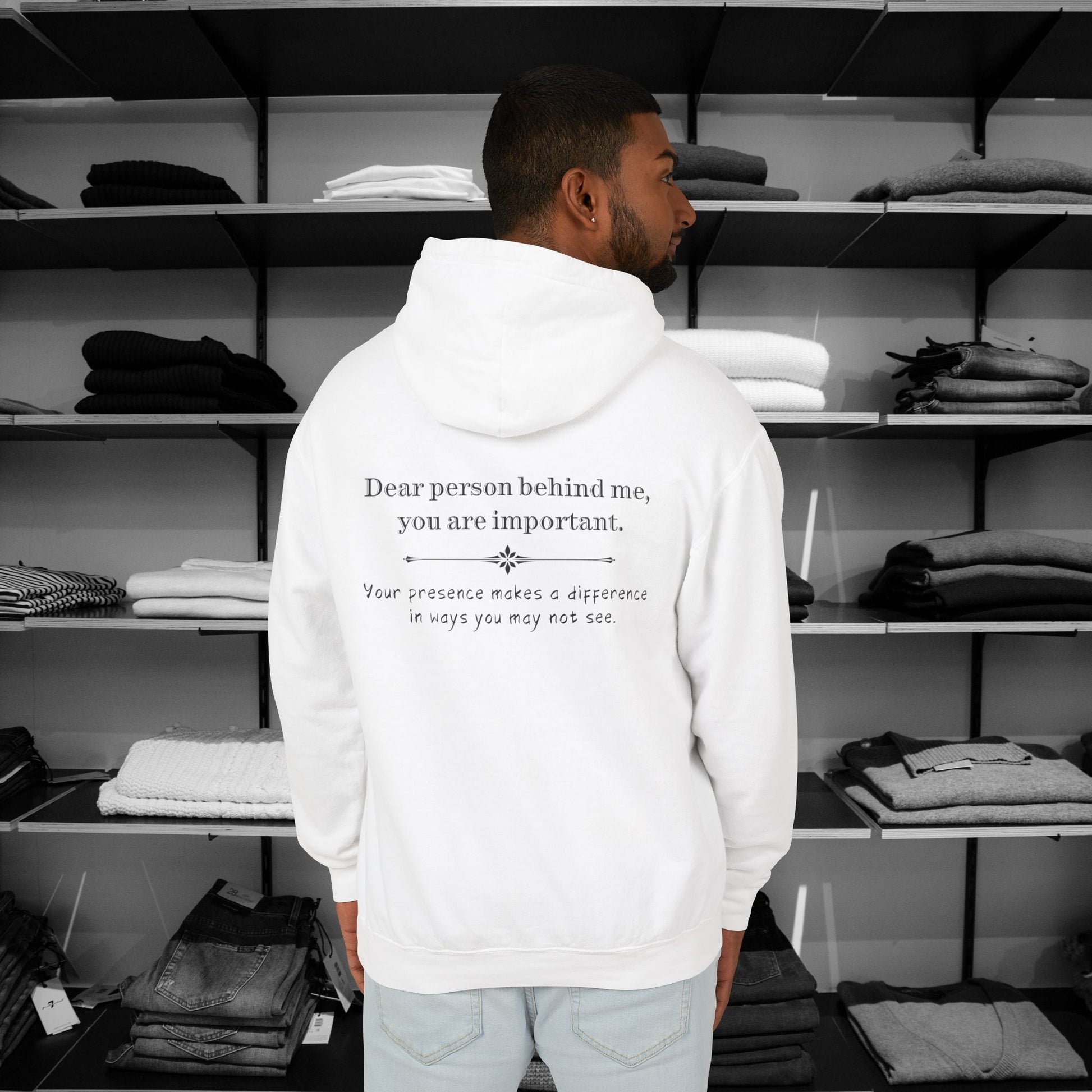 Sometimes, we all need to hear it "You are important." This Dear Person Behind Me hoodie delivers a heartfelt reminder to everyone who passes by. A perfect gift idea