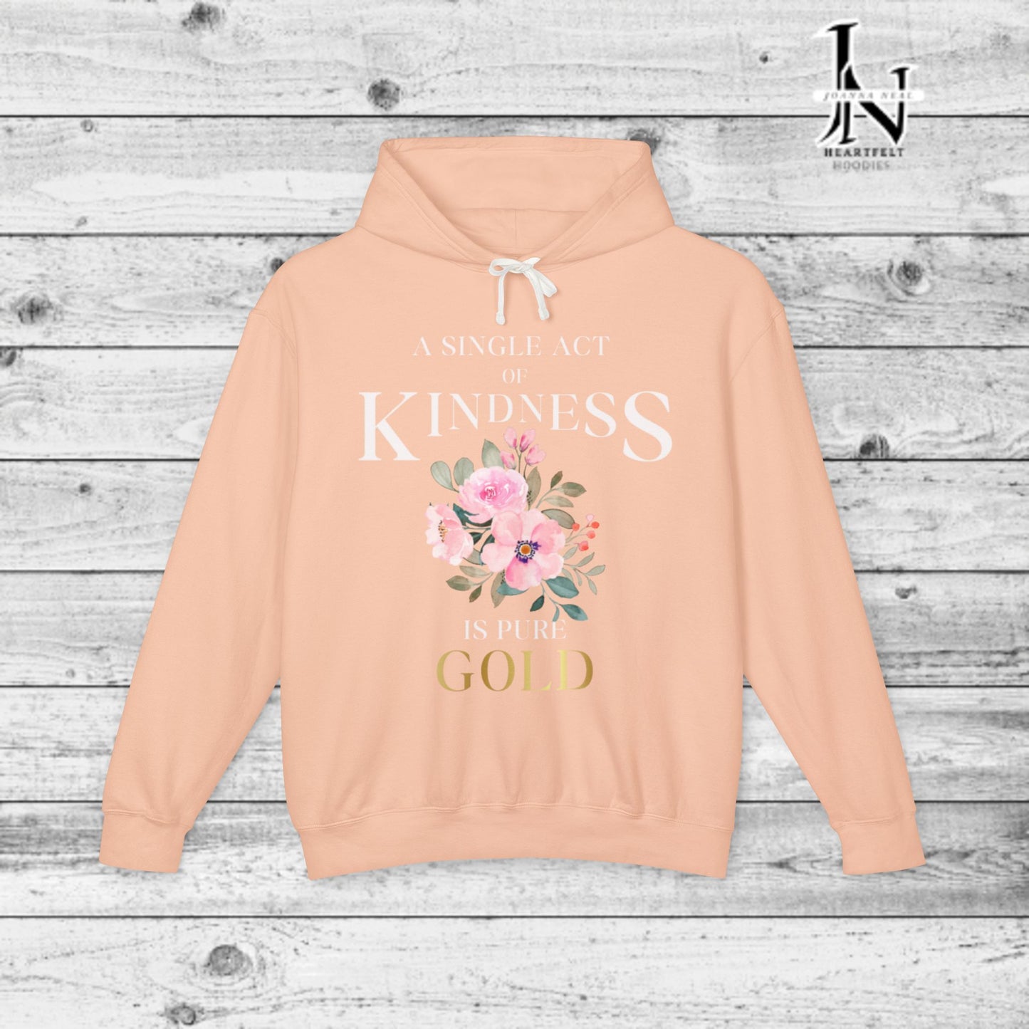 Be Kind Hooded Sweatshirt | Single Act of Kindness | Poems clothing