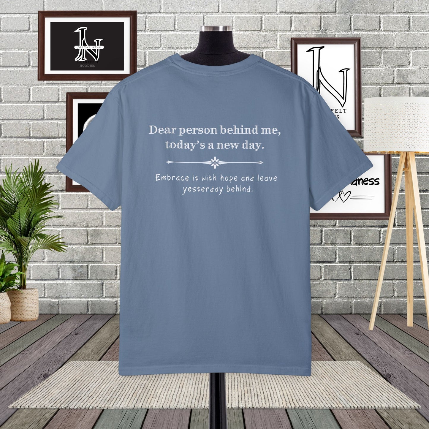 Dear Person Behind Me Shirts –  "Today’s a New Day" | Spread Kindness.