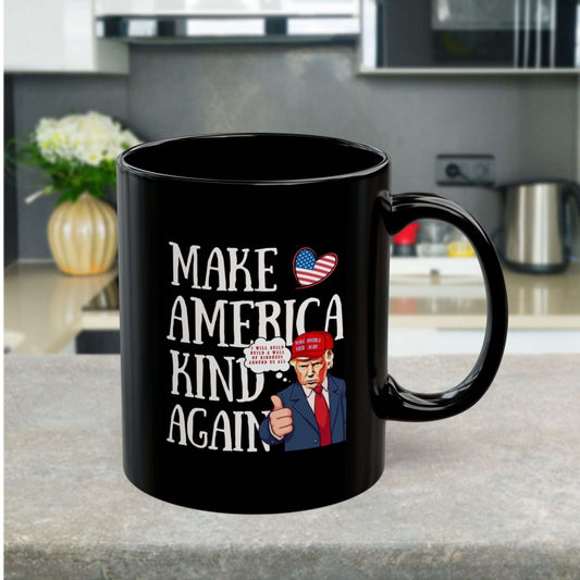 Show kindness with a cup of coffee with this Donald Trump Make America Kind Again black coffee mug. Coffee mug design with the bold text "Make America Great Again" .