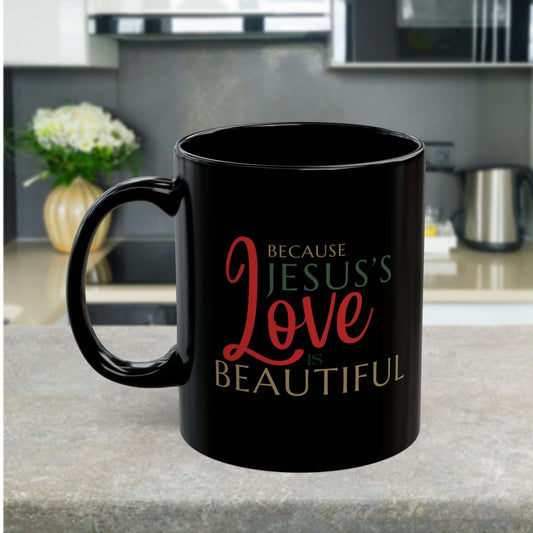 Drink your church gavering morning coffee with love and encouragement with our "Because Jesus's Love is Beautiful" Christian ceramic coffee mug. Shop Now Coffee Mugs