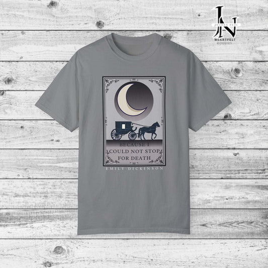 Step into the world of Poetry Clothing with Emily Dickinson, this beautifully designed T-shirt Inspired by the reflective tone of "Because I Could Not Stop for Death