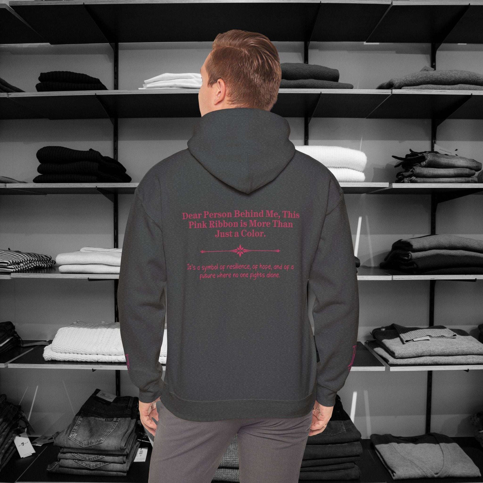 Dear Person Behind Me Hoodie,this Pink Ribbon is More Than Just a Color. Stand strong and stylish in this empowering hoodie - speaks to both inner and outer strength