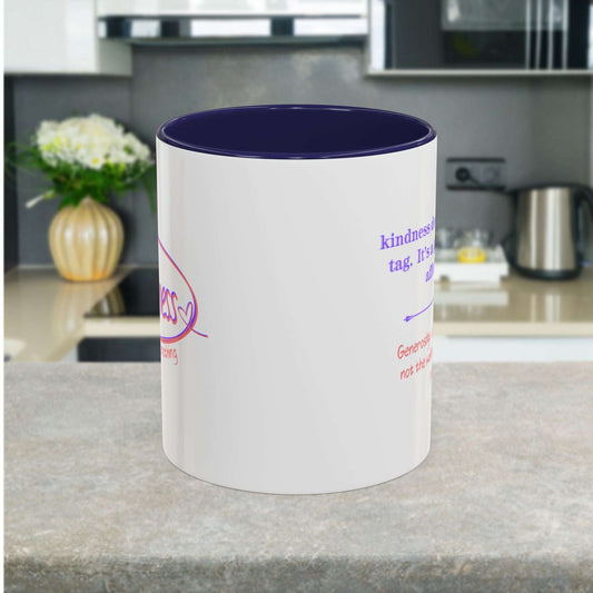 Ceramic Coffee Mugs Kindness Doesn’t Have A Price Tag. | 11oz AND 15oz