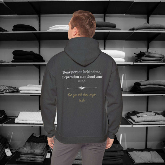  This Dear Person Behind Me hoodie is here to spread a message of strength and hope with the words, "Depression may cloud your mind." Perfect for wearing on those days when a little extra encouragement is needed