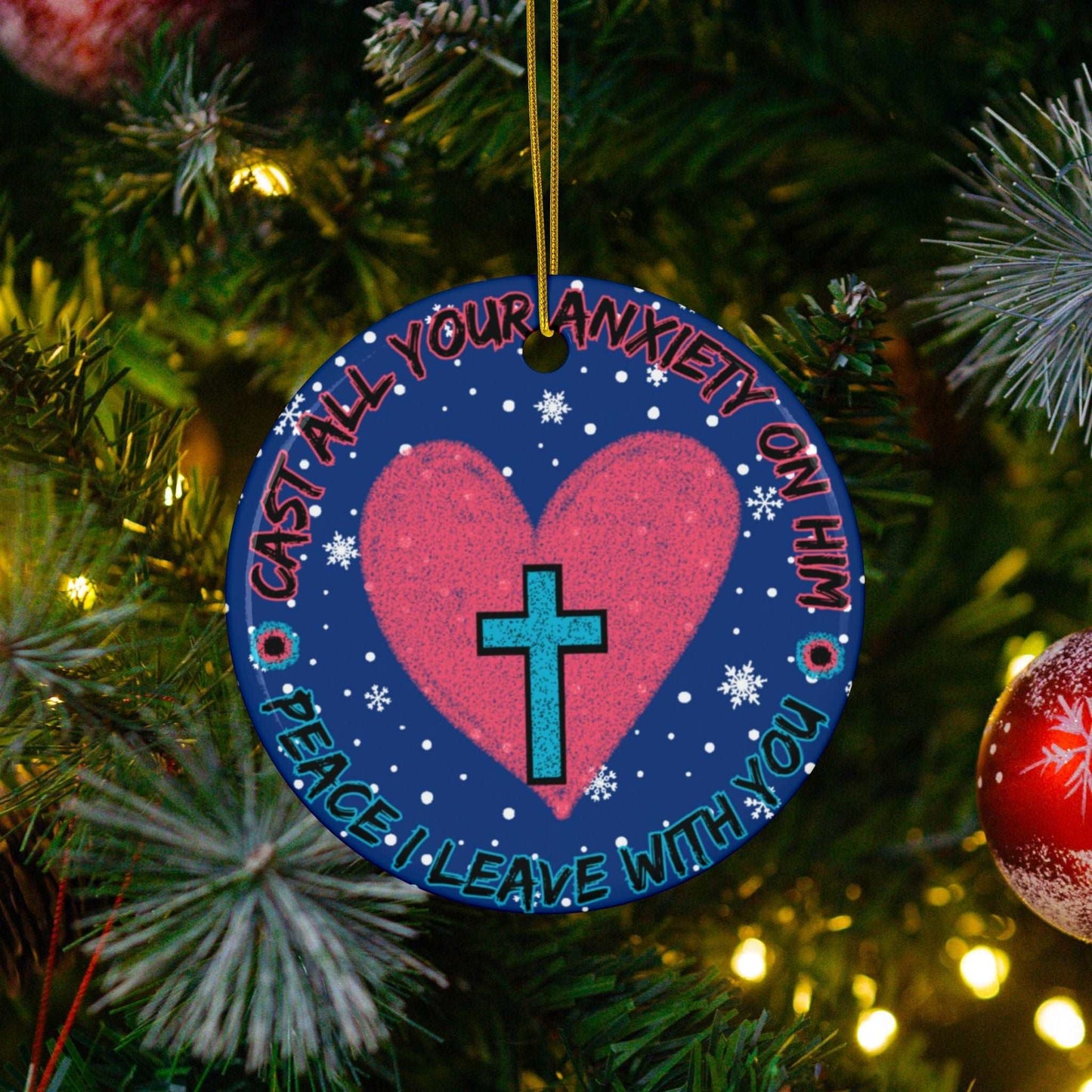 Cast all Your Anxiety On Him Ceramic Christmas Ornaments from Heartfelt Hoodies seasonal specials combine Christmas with Mental Health Awareness and Christian Faith.