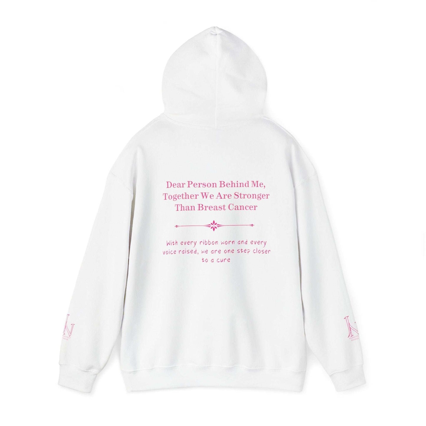 Dear Person Behind Me Hoodie - Together We Are Stronger Than Breast Cancer Stand strong and stylish in this empowering hoodie speaks to both inner and outer strength