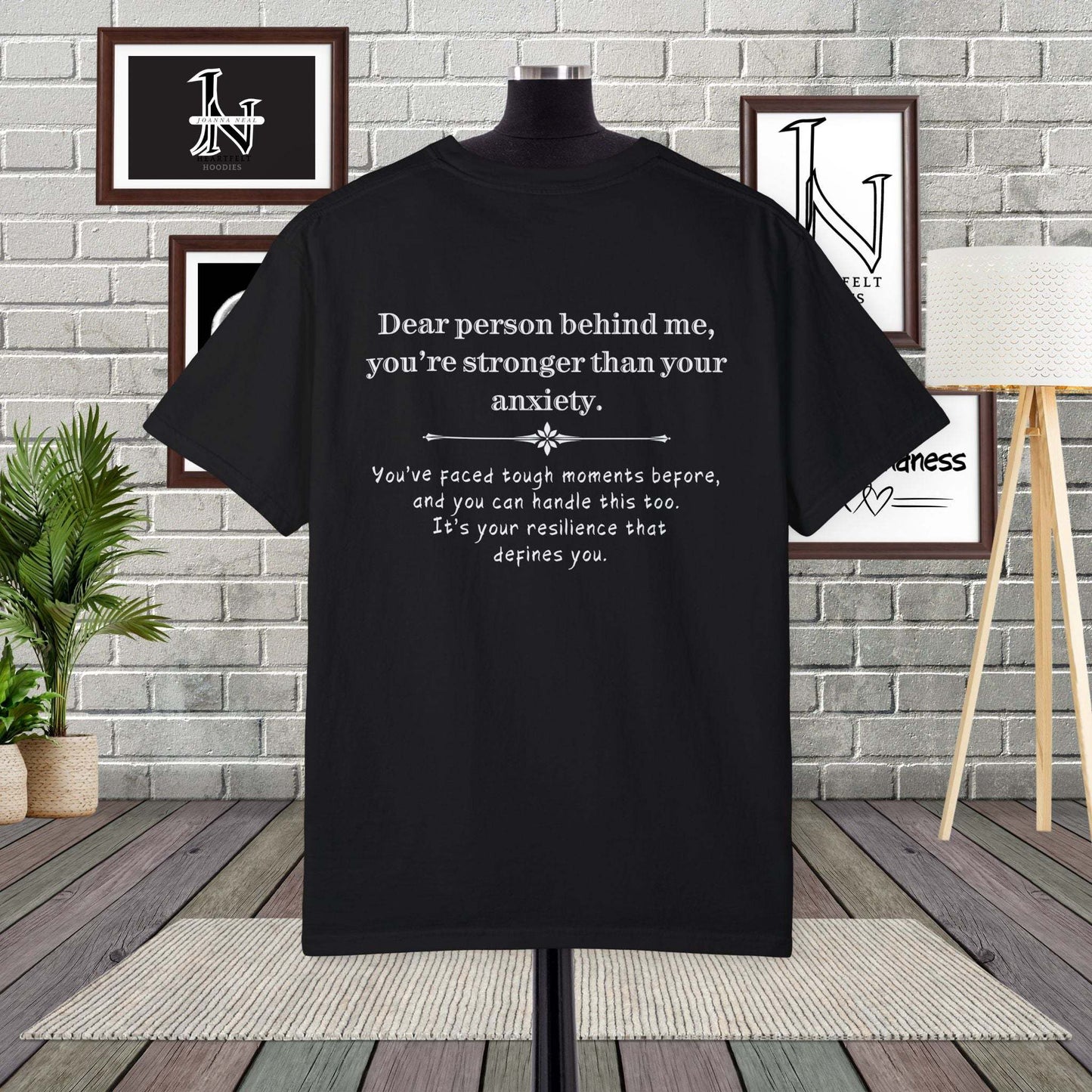 Anxiety can feel overwelming but this Dear Person Behind Me shirt - You're Stronger Than Your Anxiety reminds you that you are strong. premium t shirt Comfort Colors