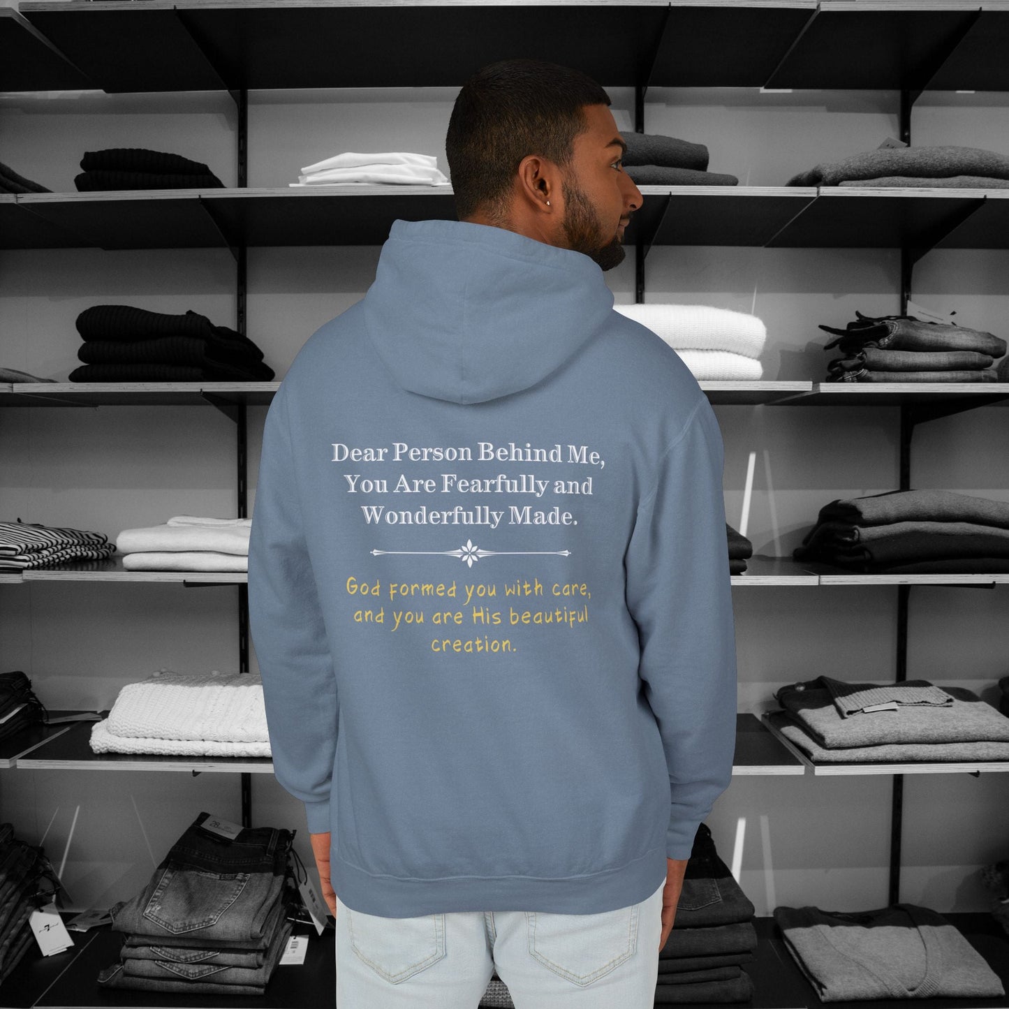 Wrap yourself in love and encouragement with one of our christian hoodies - Dear Person Behind Me, You Are Fearfully and Wonderfully Made. Printed on Comfort Colors.